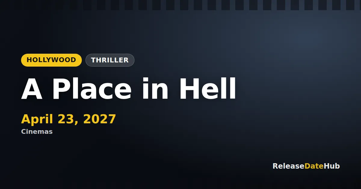A Place in Hell release date April 23, 2027