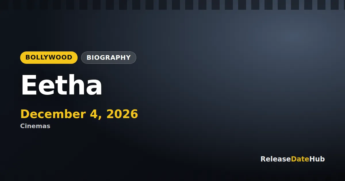 Eetha release date December 4, 2026