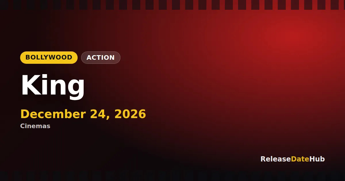 King release date December 24, 2026