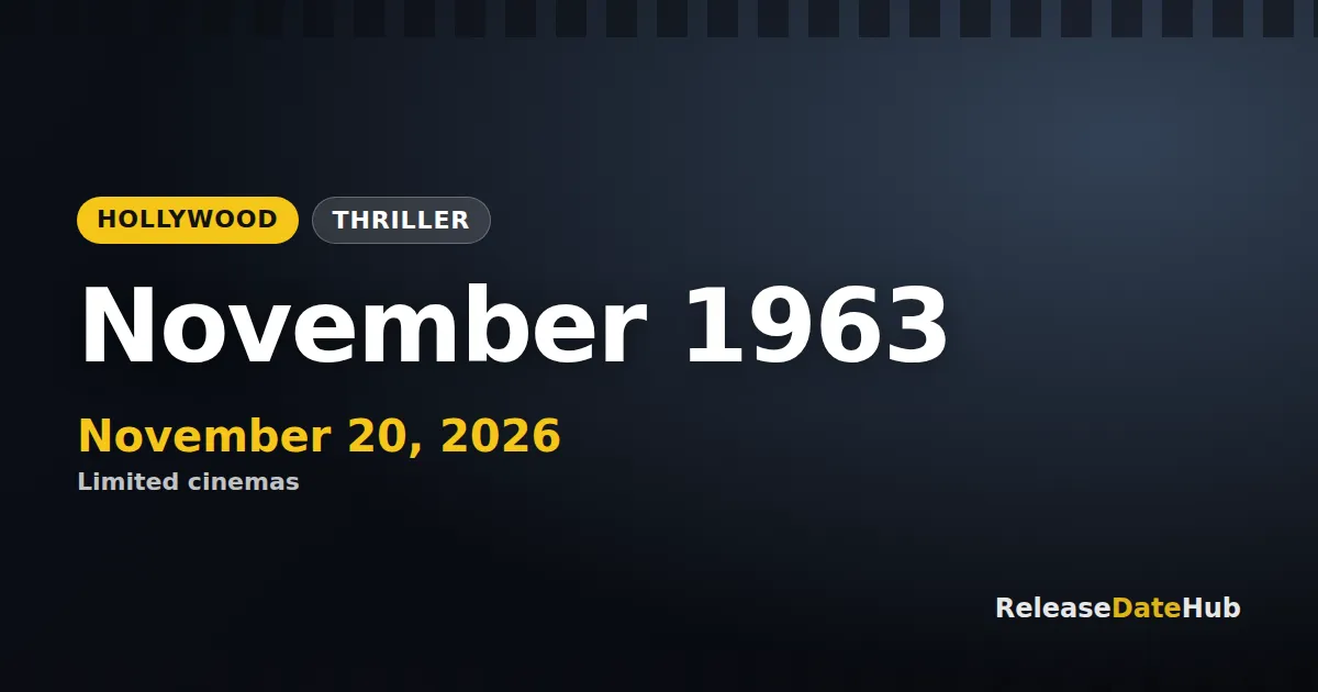 November 1963 release date November 20, 2026